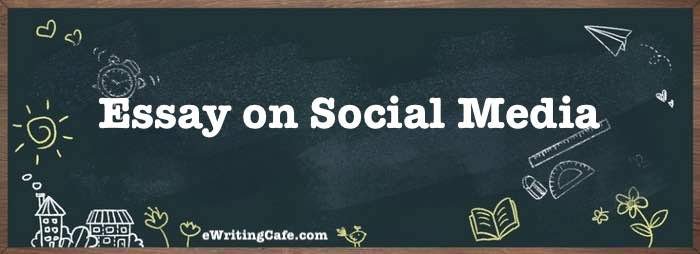 Essay on Social Media